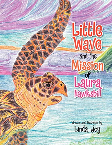 Little Wave and the Mission of Laura Hawksbill