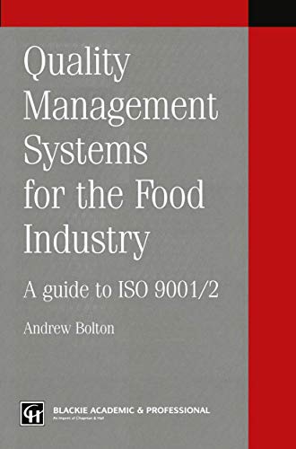 Quality management systems for the food industry: A Guide To Iso 9001/2
