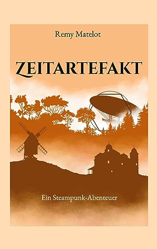 Zeitartefakt: Ein Steampunk-Abenteuer