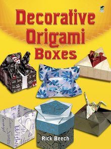 Decorative Origami Boxes (Dover Origami Papercraft)