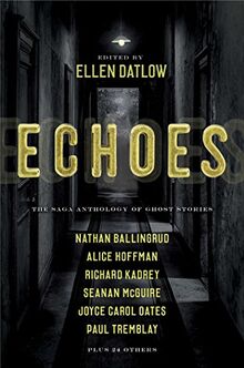 Echoes: The Saga Anthology of Ghost Stories