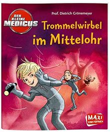 Der kleine Medicus - Trommelwirbel im Mittelohr