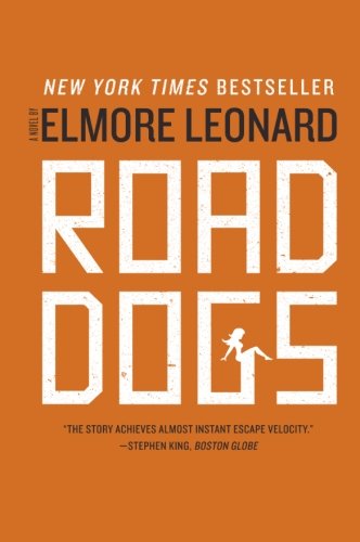 Road Dogs: A Novel
