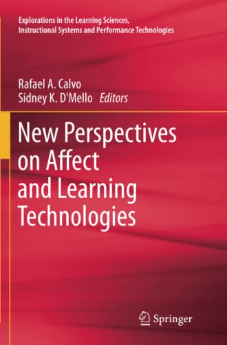 New Perspectives on Affect and Learning Technologies (Explorations in the Learning Sciences, Instructional Systems and Performance Technologies, Band 3)