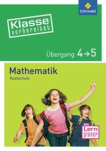 Klasse vorbereitet. Mathematik Übergang 4 / 5. Realschule | Buch | Zustand gut