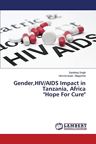 Gender,HIV/AIDS Impact in Tanzania, Africa Hope For Cure