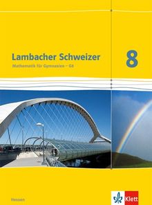 Lambacher Schweizer / Schülerbuch 8. Schuljahr: Ausgabe für Hessen G8