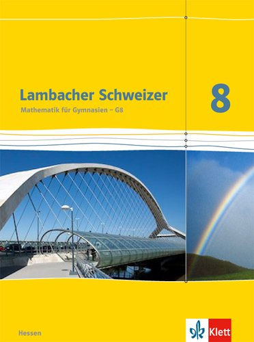 Lambacher Schweizer Ausgabe für Hessen ab 2013   Lambacher Schweizer Mathematik 8 - G8 Ausgabe Hessen Gebunden