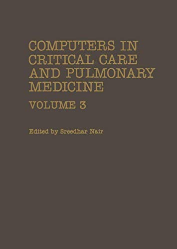 Computers in Critical Care and Pulmonary Medicine: Volume 3 (Computers in Biology and Medicine)