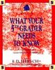 WHAT YOUR 5TH GRADER NEEDS TO KNOW: Fundamentals of a Good Fifth-grade Education (Core Knowledge Series)