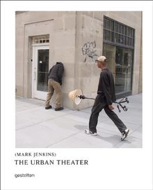 The Urban Theater - Mark Jenkins