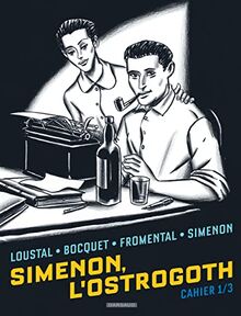 Simenon, l'Ostrogoth. Vol. 1