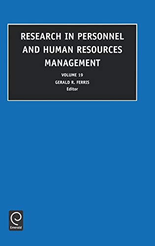 Research in Personnel and Human Resources Management: 19 (Research in Personnel and Human Resources Management)