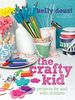 The Crafty Kid: Projects for and with Children