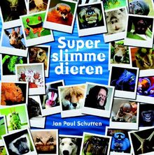 Superslimme dieren von Schutten, Jan Paul | Buch | Zustand sehr gut