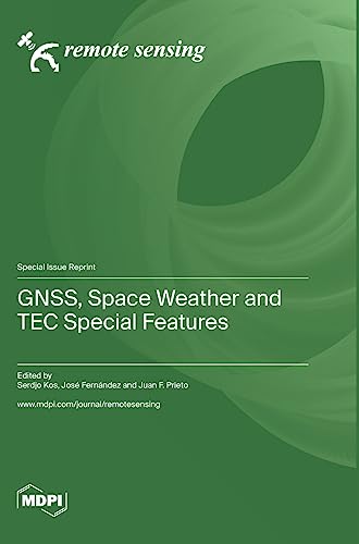 GNSS, Space Weather and TEC Special Features