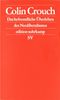 Das befremdliche Überleben des Neoliberalismus: Postdemokratie II (edition suhrkamp)