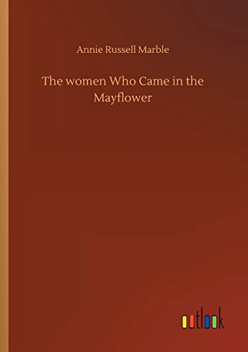 The women Who Came in the Mayflower