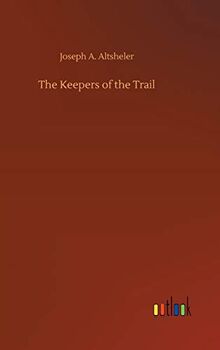 The Keepers of the Trail