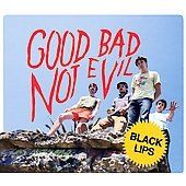 Good Bad, Not Evil