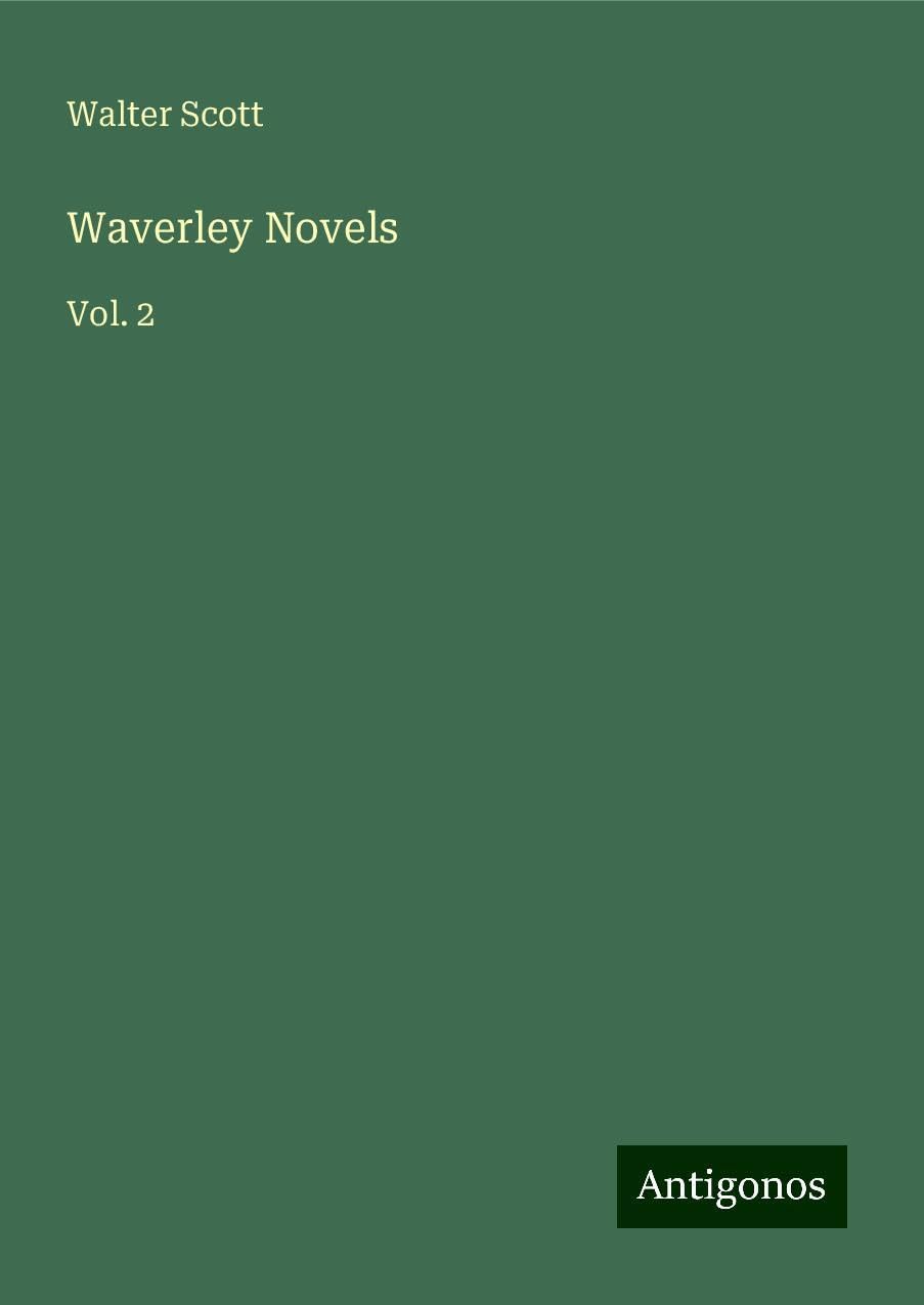 Waverley Novels: Vol. 2