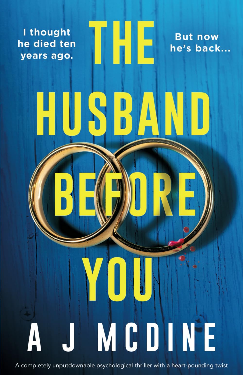 The Husband Before You: A completely unputdownable psychological thriller with a heart-pounding twist