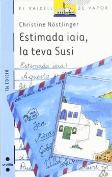 Estimada iaia, la teva Susi (El Barco de Vapor Azul, Band 9)