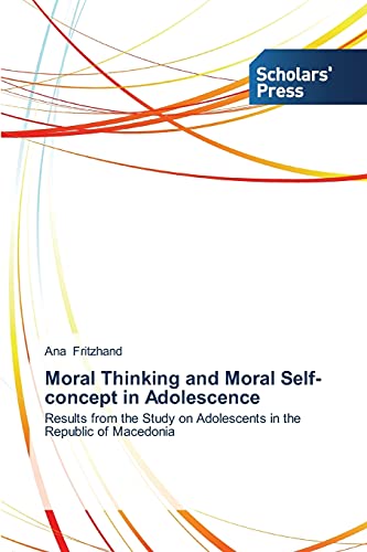 Moral Thinking and Moral Self-concept in Adolescence: Results from the Study on Adolescents in the Republic of Macedonia
