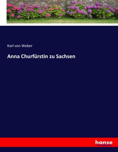 Anna Churfürstin zu Sachsen