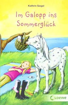Im Galopp Ins Sommergluck Von Kathrin Siegel