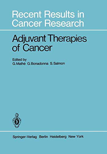Adjuvant Therapies of Cancer (Recent Results in Cancer Research, 80, Band 80)