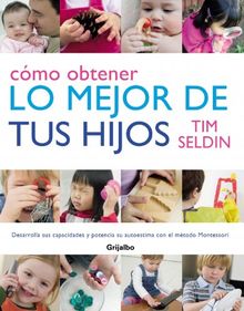 Cómo obtener lo mejor de tus hijos (EMBARAZO, BEBE Y NIÑO, Band 108302)