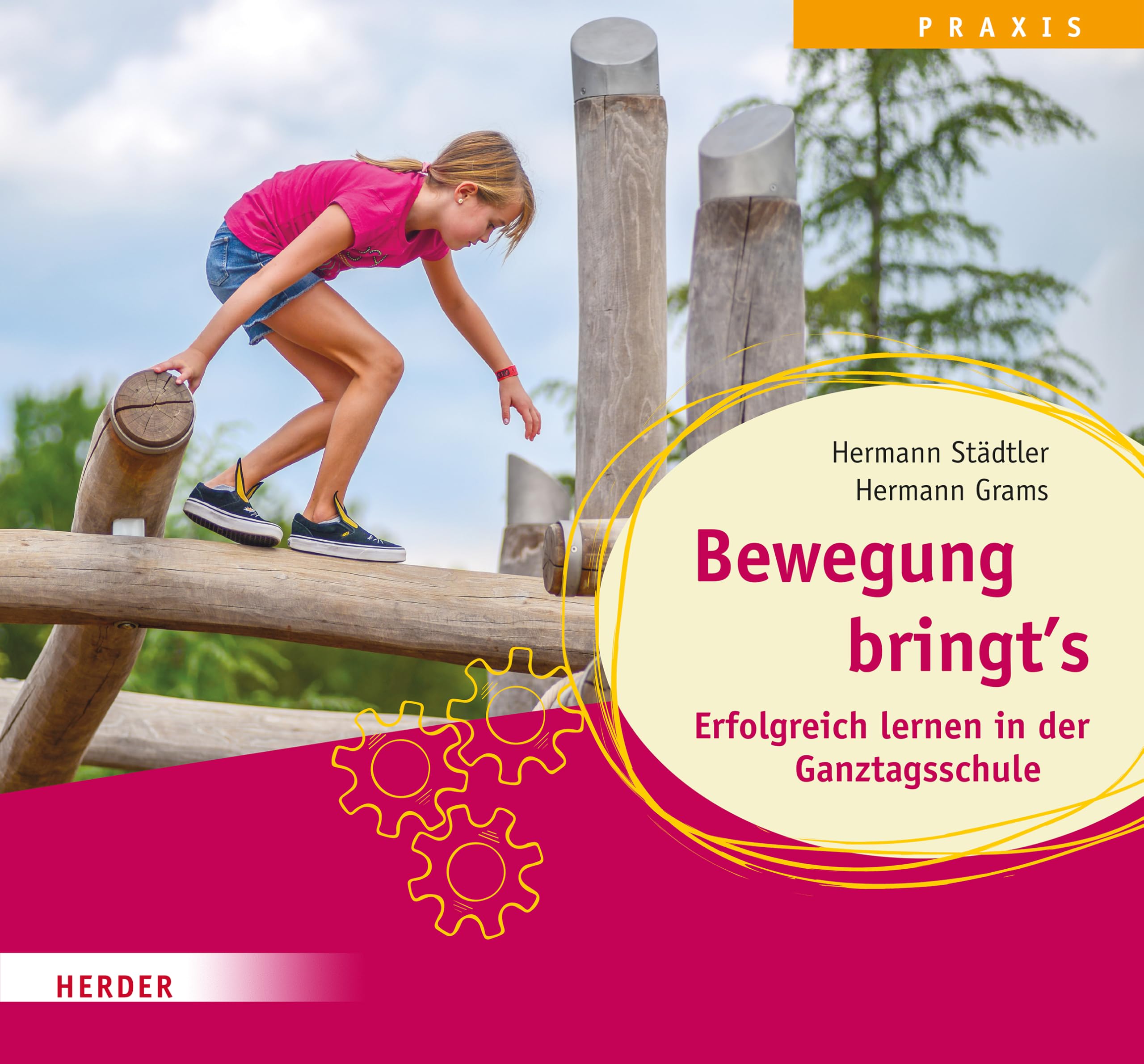 Städtler, Hermann: Bewegung bringt's. Erfolgreich lernen in der Ganztagsschule