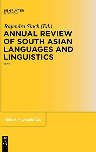Annual Review of South Asian Languages and Linguistics: 2007 (Trends in Linguistics. Studies and Monographs [TiLSM], 190)