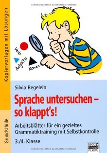 Sprache untersuchen - so klappt's!: 3./4. Klasse - Kopiervorlagen mit Lösungen