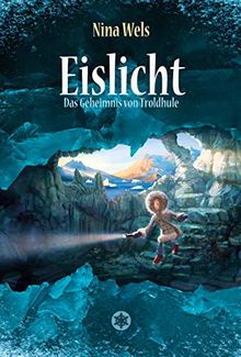 Eislicht - Das Geheimnis von Troldhule