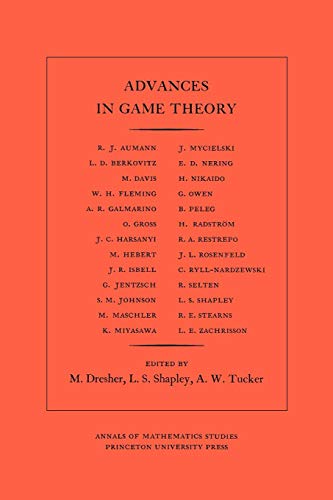 Advances in Game Theory (Annals of mathematics studies, No.52)