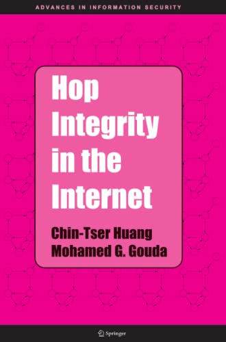 Hop Integrity in the Internet (Advances in Information Security, Band 21)