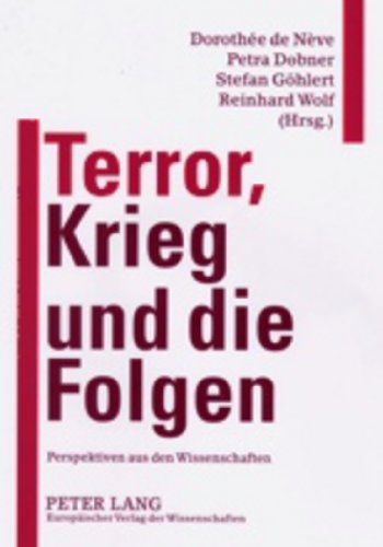 Terror, Krieg und die Folgen: Perspektiven aus den Wissenschaften