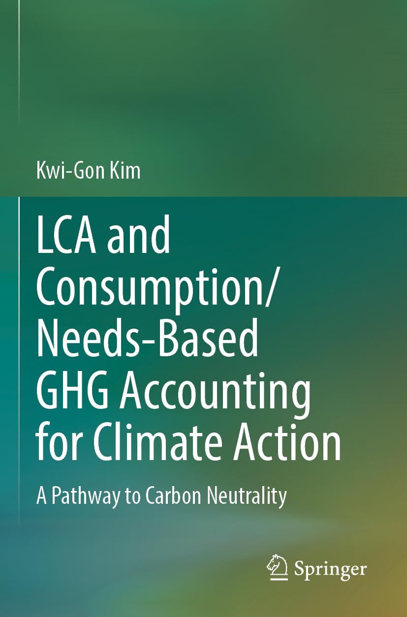LCA and Consumption/Needs-Based GHG Accounting for Climate Action