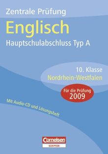 Abschlussprüfungen - Cornelsen Scriptor - Englisch - Hauptschule Typ A Nordrhein-Westfalen: 10. Schuljahr - Zentrale Prüfung - Hauptschulabschluss: ... mit separatem Lösungsheft (24 S.) und Hör-CD