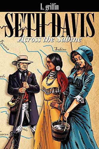 Seth Davis: Across The Sabine