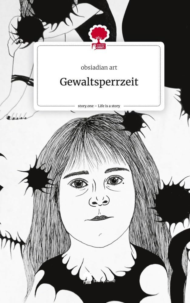 Gewaltsperrzeit. Life is a Story - story.one: DE