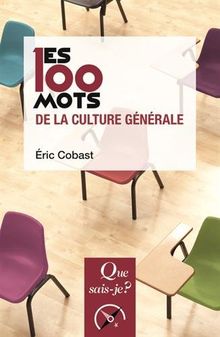 Les 100 mots de la culture générale