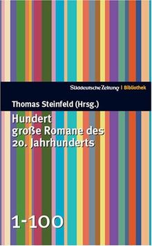 Hundert große Romane des 20. Jahrhunderts - SZ Bibliothek