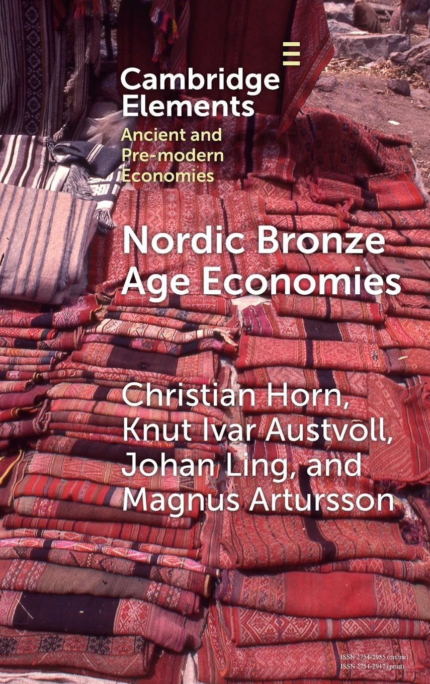 Nordic Bronze Age Economies (Elements in Ancient and Pre-modern Economies)