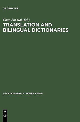 Translation and Bilingual Dictionaries (Lexicographica. Series Maior, Band 119)