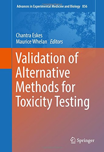 Validation of Alternative Methods for Toxicity Testing (Advances in Experimental Medicine and Biology)