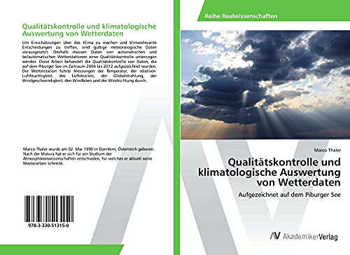 Qualitätskontrolle und klimatologische Auswertung von Wetterdaten: Aufgezeichnet auf dem Piburger See