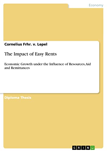 The Impact of Easy Rents: Economic Growth under the Influence of Resources, Aid and Remittances